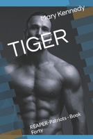 TIGER: REAPER-Patriots - Book Forty B0BHB9ZJDQ Book Cover