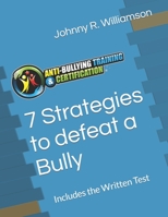 7 Strategies to defeat a Bully: Includes the Written Test B0BQY175ZZ Book Cover