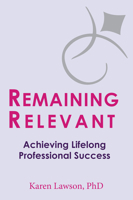 Remaining Relevant: Achieving Lifelong Professional Success 1637422520 Book Cover