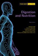Digestion and Nutrition (Your Body How It Works) 079107739X Book Cover