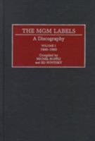 The MGM Labels: A Discography (Discographies) 0313300526 Book Cover