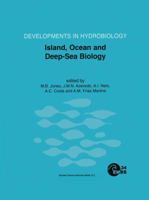 Island, Ocean and Deep-Sea Biology: Proceedings of the 34th European Marine Biology Symposium, Held in Ponta Delgada (Azores), Portugal, 13-17 September 1999 9048156637 Book Cover