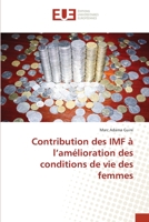 Contribution des IMF à l'amélioration des conditions de vie des femmes 6138477367 Book Cover