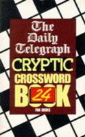The " Daily Telegraph " Cryptic Crossword Book: No.24 0330324438 Book Cover