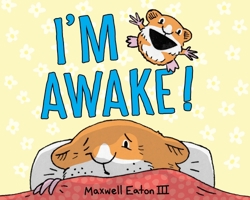 I'm Awake! 0375845755 Book Cover