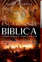 Escatologia B blica (Portuguese Edition) 6585416198 Book Cover
