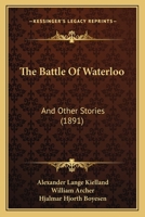 The Battle of Waterloo: And Other Stories... 1176214012 Book Cover