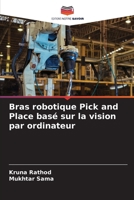 Bras robotique Pick and Place basé sur la vision par ordinateur (French Edition) 6209865070 Book Cover