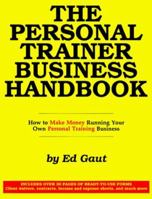 The Personal Trainer Business Handbook 0964094533 Book Cover