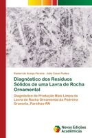 Diagn�stico dos Res�duos S�lidos de uma Lavra de Rocha Ornamental 6202033630 Book Cover
