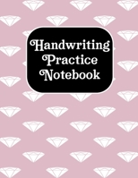 Handwritting Practise Notebook: Alphabet Writing Practice For Kids, Dotted Lined Sheets for K-3, Students, Preschoolers (Cursive Writing Books for Kids) 1677421002 Book Cover