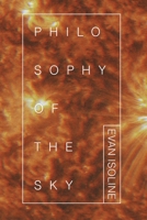 Philosophy of the Sky 1948687283 Book Cover