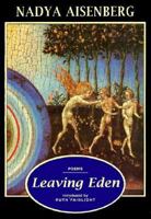 Leaving Eden: Poems 1856100391 Book Cover