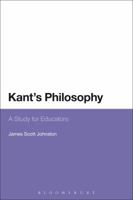 Kant's Philosophy: A Study for Educators 1628925280 Book Cover