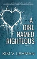 A Girl Named Righteous 1944759190 Book Cover