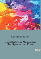 Unmaßgebliche Meinungen über Sprache und Kunst B0BY4GQVF9 Book Cover