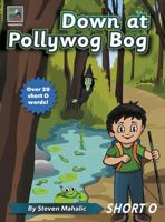 Down at Pollywog Bog 1942437005 Book Cover