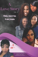 A Love Story Vol. 4: This ain't no faiytale B0DZTW5674 Book Cover