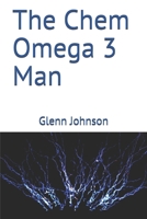The Chem Omega 3 Man 1072750104 Book Cover