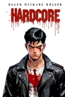 Hardcore: A Zombie Apocalypse LitRPG B0HHL28BXX Book Cover