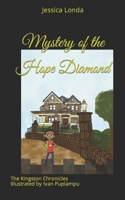 Mystery of the Hope Diamond (The Kingston Chronicles) 1699903387 Book Cover