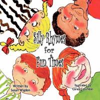 Silly Rhymes for Fun Times 1608881075 Book Cover