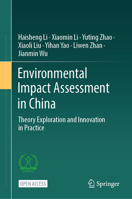 Environmental Impact Assessment in China: Theory Exploration and Innovation in Practice 9819228042 Book Cover