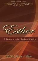 Esther A Woman to be Reckoned With 0692076948 Book Cover