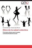 Etica de La Salud Colectiva 3845482982 Book Cover