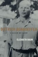 Dietrich Bonhoeffer: Called by God 0826415547 Book Cover