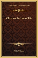 Vibration the Law of Life 0766187454 Book Cover