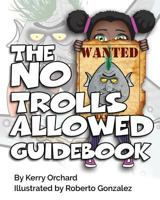 The No Trolls Allowed Guidebook 1775035751 Book Cover