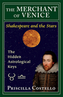 The Merchant of Venice: The Hidden Astrological Keys 089254175X Book Cover