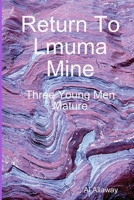 Return to Lmuma Mine 0615206743 Book Cover