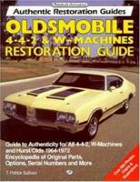Oldsmobile 4-4-2 and W-Machine: Restoration Guide (Motorbooks Workshop) 0879385774 Book Cover