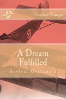 A Dream Fulfilled 1532870078 Book Cover