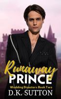 Runaway Prince (Wedding Disasters) 0996763384 Book Cover