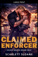 Claimed By The Enforcer (Volkov Bratva) B0GRQ6W8RD Book Cover
