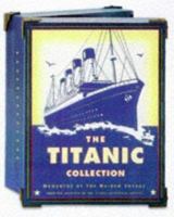 The Titanic Collection: Mementos of the Maiden Voyage 0811820521 Book Cover