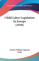 Child Labor Legislation In Europe 1246796732 Book Cover