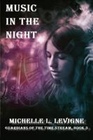 Music in the Night (Guardians of the Time Stream) 1961129388 Book Cover