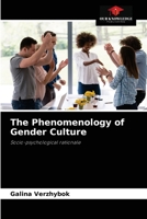 The Phenomenology of Gender Culture: Socio-psychological rationale 6203166472 Book Cover