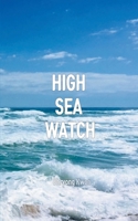 High Sea Watch 9357448845 Book Cover