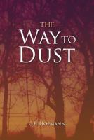 The Way to Dust 1593309457 Book Cover