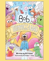 Bob in Thimmigg-Land B0CL1BCXG6 Book Cover
