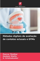 Métodos digitais de avaliação de contatos oclusais e DTMs (Portuguese Edition) 6630369548 Book Cover