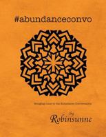 #Abundanceconvo: Bringing Color to the Abundance Conversation 1970005092 Book Cover