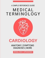 Cardiology Medical Terminology (English & Spanish) B0G7D264BY Book Cover