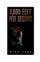 2,600 Feet per Second 180074742X Book Cover