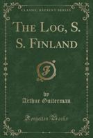 The Log, S. S. Finland 1332419941 Book Cover